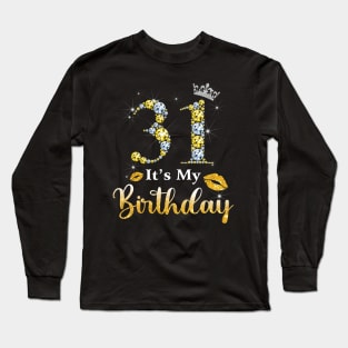 It's My 31st Birthday Long Sleeve T-Shirt